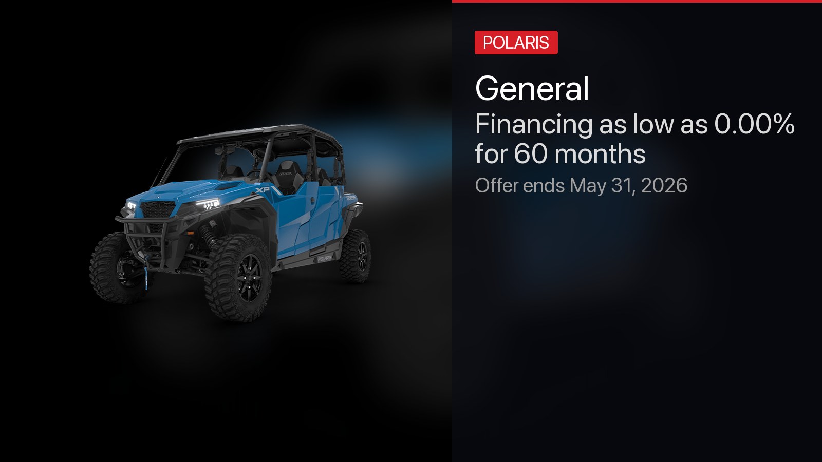 Polaris General - Financing as low as 0.00% for 60 months
